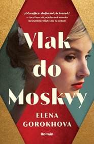 Vlak do Moskvy - Gorokhova Elena