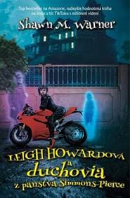 Leigh Howardová a duchovia z panstva Simmons-Pierce - Warner Shawn M. 1