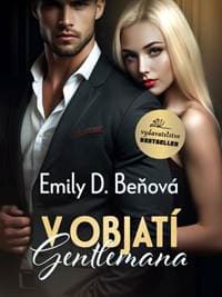 V objatí gentlemana (1. + 2. diel) - Emily D. Beňová