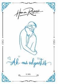 Ak mi odpustíš, reedícia - Repová Hana 1