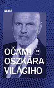 Očami Oszkára Világiho - Világi Oszkár