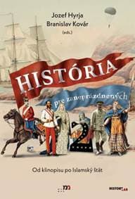 História pre zaneprázdnených 2 - Jozef Hyrja, Branislav Kovár
