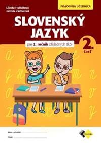 Slovenský jazyk pre 2.ročník ZŠ – Pracovná učebnica 2. - Hoštáková, Jarmila Zacharová Libuša 1
