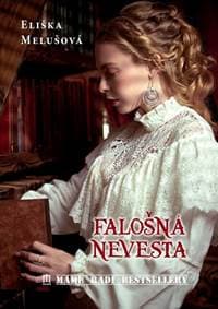Falošná nevesta - Melušová Eliška