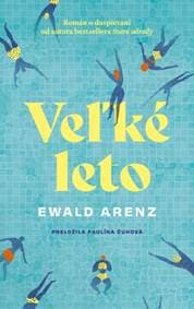 Veľké leto - Ewald Arenz 1