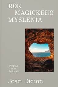 Rok magického myslenia - Joan Didion 1
