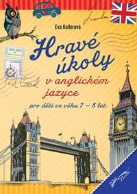 Hravé úkoly v anglickém jazyce pro děti ve věku 7-8 let - autor neuvedený
