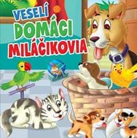 Veselí domáci miláčikovia - autor neuvedený