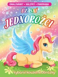 Úžasní jednorožci - autor neuvedený