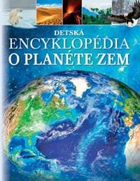 Detská encyklopédia o planéte Zem - autor neuvedený 1