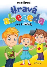 Hravá abeceda pre 1. ročník - Eva Kollerová 1
