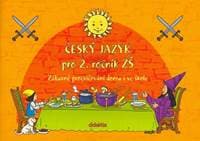 Český jazyk (2. roč. ZŠ) - zábavné procvičování - Belžíková M., Havlínová A.