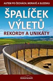 Špalíček výletů - Rekordy a unikáty - Ludvík, Vladimír Soukup Petr 1