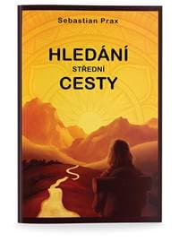 Hledání střední cesty - Prax Sebastian