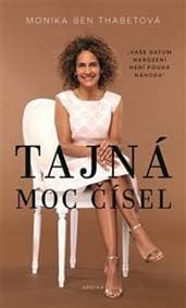 Tajná moc čísel - Monika Ben Thabetová 1
