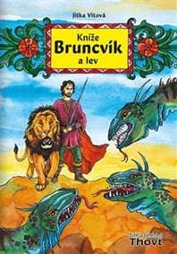 Kníže Bruncvík a lev - Jitka Vítová 1