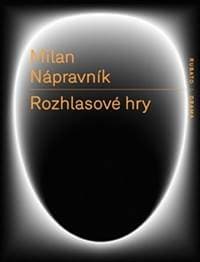 Rozhlasové hry - Milan Nápravník, Petr Novotný 1