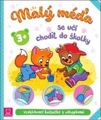 Malý méďa se učí chodit do školky - Agnieszka Bator, Marzena Ćwik