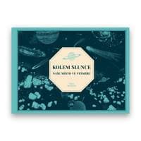 Kolem Slunce - Naše místo ve vesmíru - Bestardová Aina 1