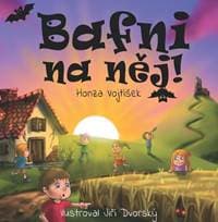 Bafni na něj! - Vojtíšek Honza 1