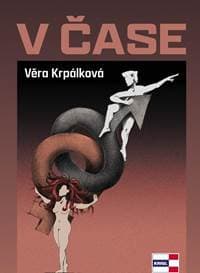V čase - Krpálková Věra