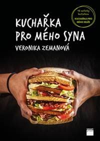 Kuchařka pro mého syna - Zemanová Veronika 1