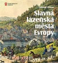 Slavná lázeňská města Evropy - Lubomír Zeman 1