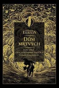 Dům mrtvých - Malazská Kniha padlých 2 - Erikson Steven 1