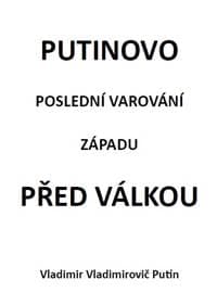 Putinovo poslední varování Západu před v - Putin Vladimírovič Vladimír