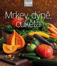 Mrkev, dýně, cuketa (Edice Apetit) - autor neuvedený 1