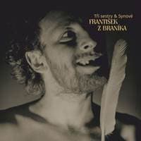 František z Braníka - Tři sestry & Synové