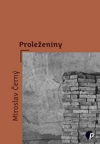 Proleženiny - Miroslav Černý 1