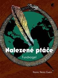 Nalezené ptáče - Hanns Heinz Ewers