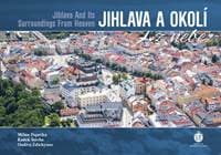 Jihlava a okolí z nebe - autor neuvedený