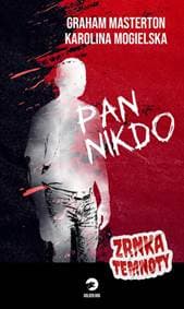 Pan Nikdo - Graham Masterton, Karolina Mogielska 1