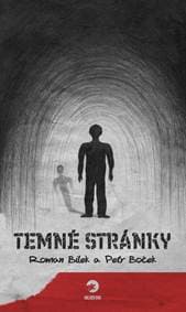 Temné stránky - Bílek, Petr Boček Roman 1