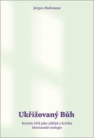 Ukřižovaný Bůh - Jürgen Moltmann 1