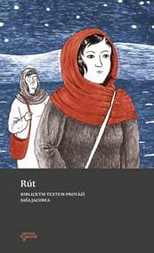 Rút - Biblickým textem provází Saša Jacobea - Jacobea Saša 1