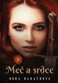 Meč a srdce ( 4.diel.) - Baráthová Nora