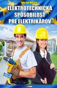 Elektrotechnická spôsobilosť pre elektrikárov - Jan Meravý 1