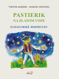 Pastierik na  zlatom voze - Viktor Majerik, Marián Servátka 1