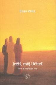 Ježiš, môj Učiteľ - Elias Vella 1