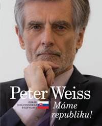 Peter Weiss - Máme republiku ! Eseje o slovenskej štátnosti - Weiss Peter 1