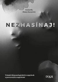 Nezhasínaj! - Kacarová Diana 1