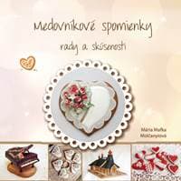 Medovníkové spomienky - Mária Mafka Molčanyiová
