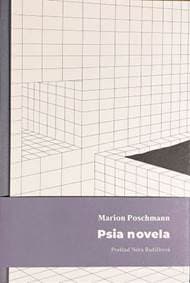 Psia novela - Marion Poschmann 1