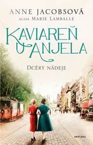 Kaviareň U anjela - Dcéry nádeje - Jacobsová Anne