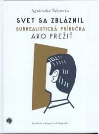 Svet sa zbláznil - Agnieszka Taborska 1