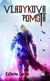 Vladykova pomsta - Soyka Katarína 1