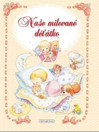 Naše milované děťátko - autor neuvedený 1